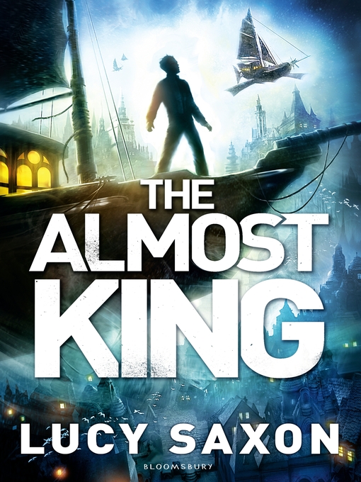 Title details for The Almost King by Lucy Saxon - Available